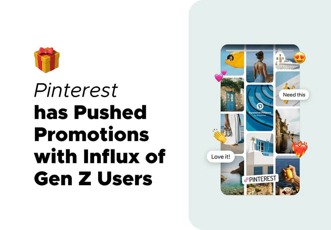 Pinterest has Pushed Promotions with Influx of Gen Z Users - Pulse ...