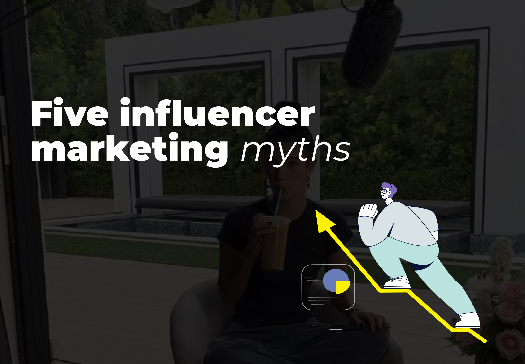 Influencer Marketing myths creator partnerships