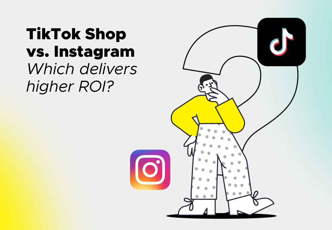 TikTok vs instagram which has higher commerce ROI