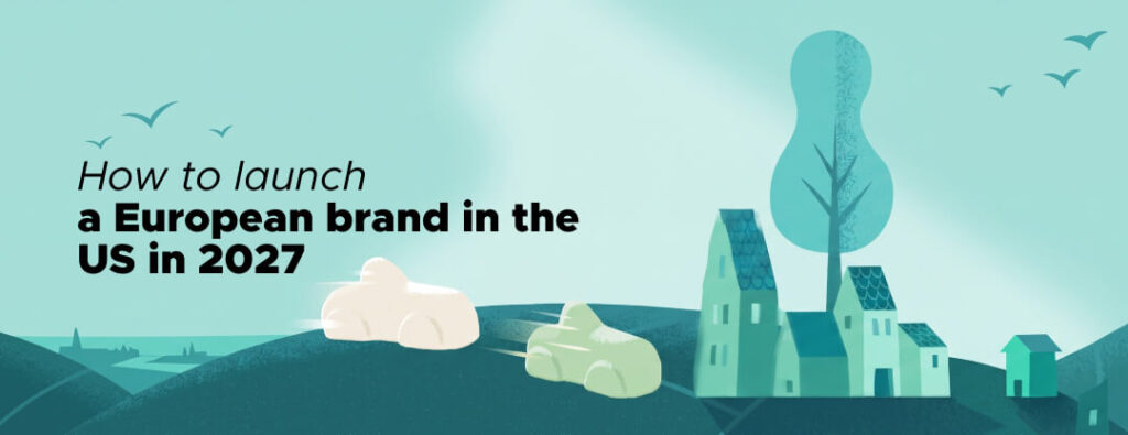 Launching a European Brand in the US - Pulse Advertising